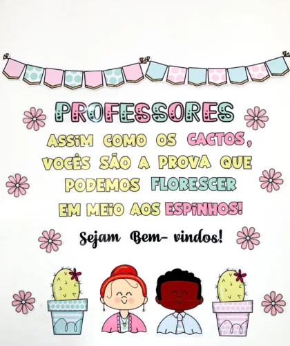 Painel com mensagem para professores e decoração com flores e cactos